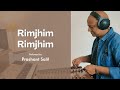 Rimjhim rimjhim  santoor  prashant salil  rd burman