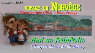 V2024 09 Voyage En Norvège 7Ème Et Dernier Jour Oslo