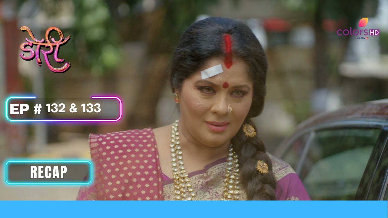 Neelu  Komal      Doree    Ep 132  133  Recap