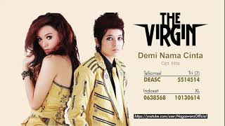 The Virgin - Demi Nama Cinta (Official Audio Video)