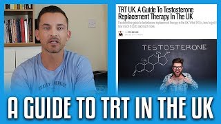 A Guide To TRT In The UK - Check It Out!