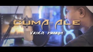 Cuma Ale (Valdie Kulape)_Lagu Ambon Terbaru_ Video