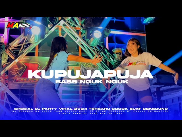 DJ BAS NGUK || DJ KUPUJA PUJA PARTY FULL BASS 2024 •ini yang kalian Cari bas nguk• #maaudiolawang class=