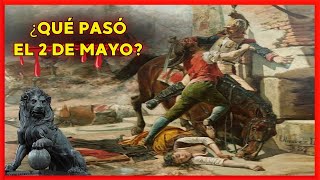 Levantamiento del 2 de Mayo de 1808 ⚔️ Comienza la Guerra de la Independencia española