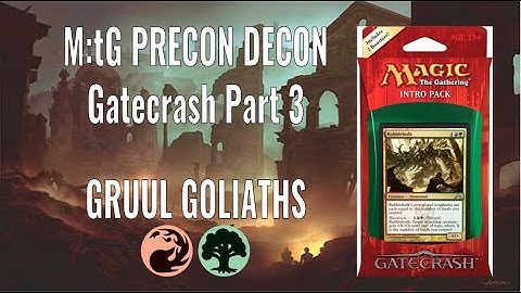 M:tG Precon Decon - Gatecrash Part 3: Gruul Goliaths