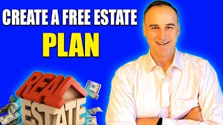 How to Create a FREE Estate Plan