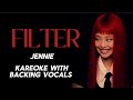 JENNIE FILTER KAREOKE With BACKING VOCAL