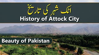 History of Attock City | District Attock | Beauty of Pakistan