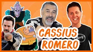 Cassius Romero, dublador do Negan e do velho Kaioshin!