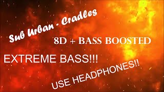 Sub urban - Cradles 8D + BASS BOOSTED