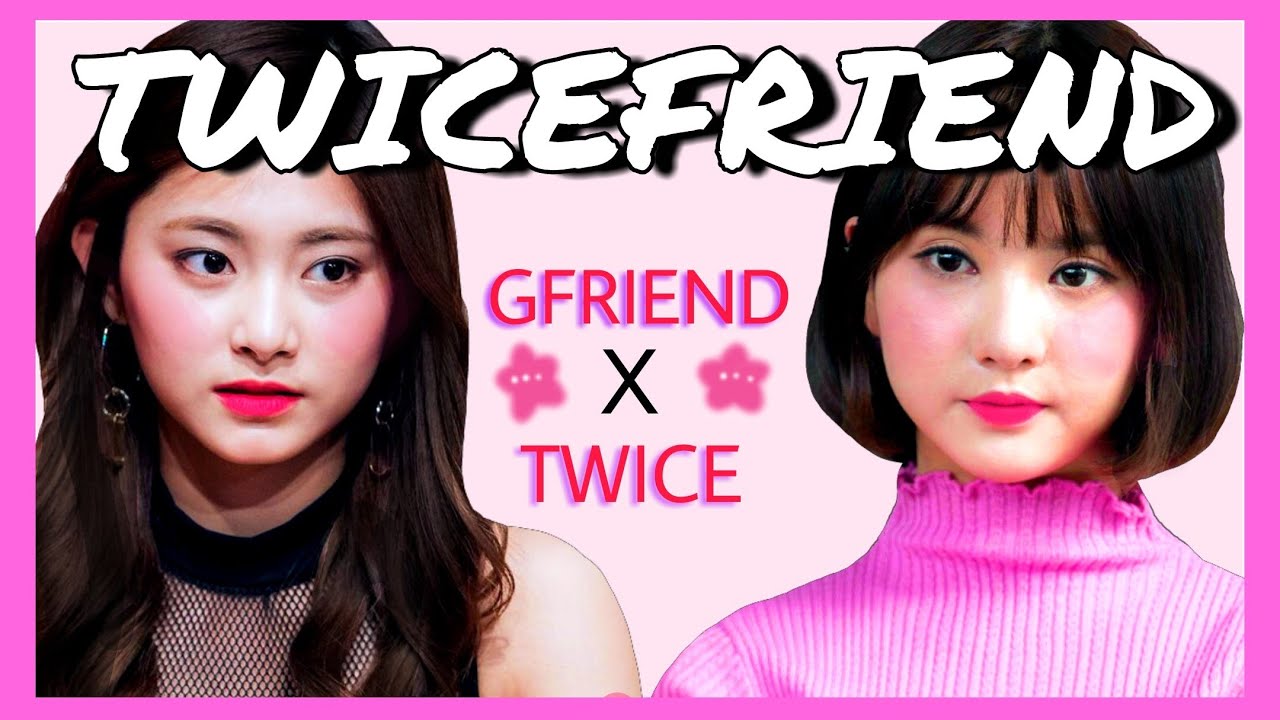 GFRIEND x TWICE TWICEFRIEND Interactions and Friendship