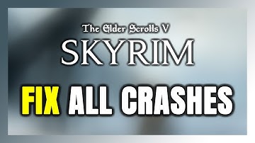 FIX The Elder Scrolls V: Skyrim Crashing, Freezing, Not Launching, Stuck & Black Screen