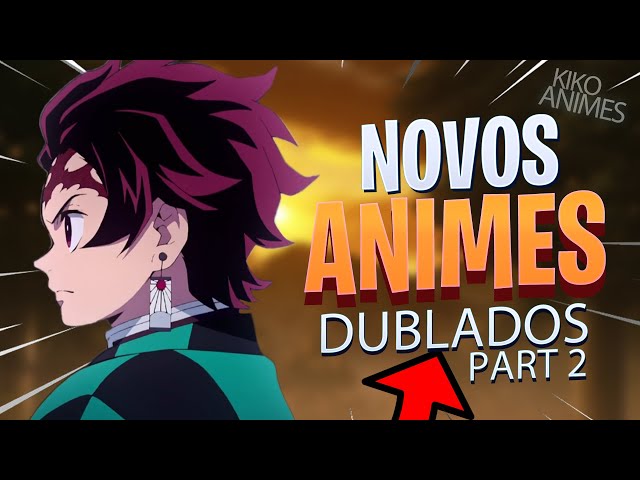 ANIMES DUBLADOS 2020: 2018