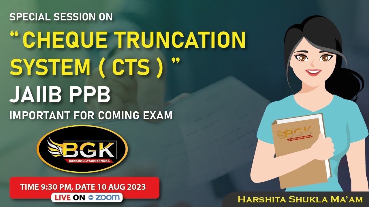 Session on Cheque Truncation System CTS JAIIB PPB live dtd. 10.08.2023 ...