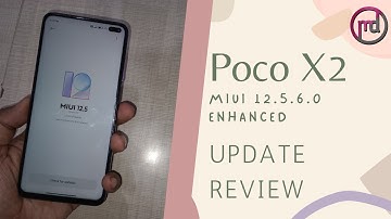 POCO X2 MIUI 12.5.6.0 UPDATE REVIEW // POCO X2 MIUI12.5 ENHANCED UPDATE REVIEW // MEMORY EXTENSION