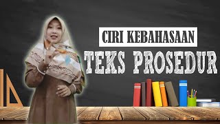 Ciri Kebahasaan Teks Prosedur Ciri Kebahasaan Teks Prosedur