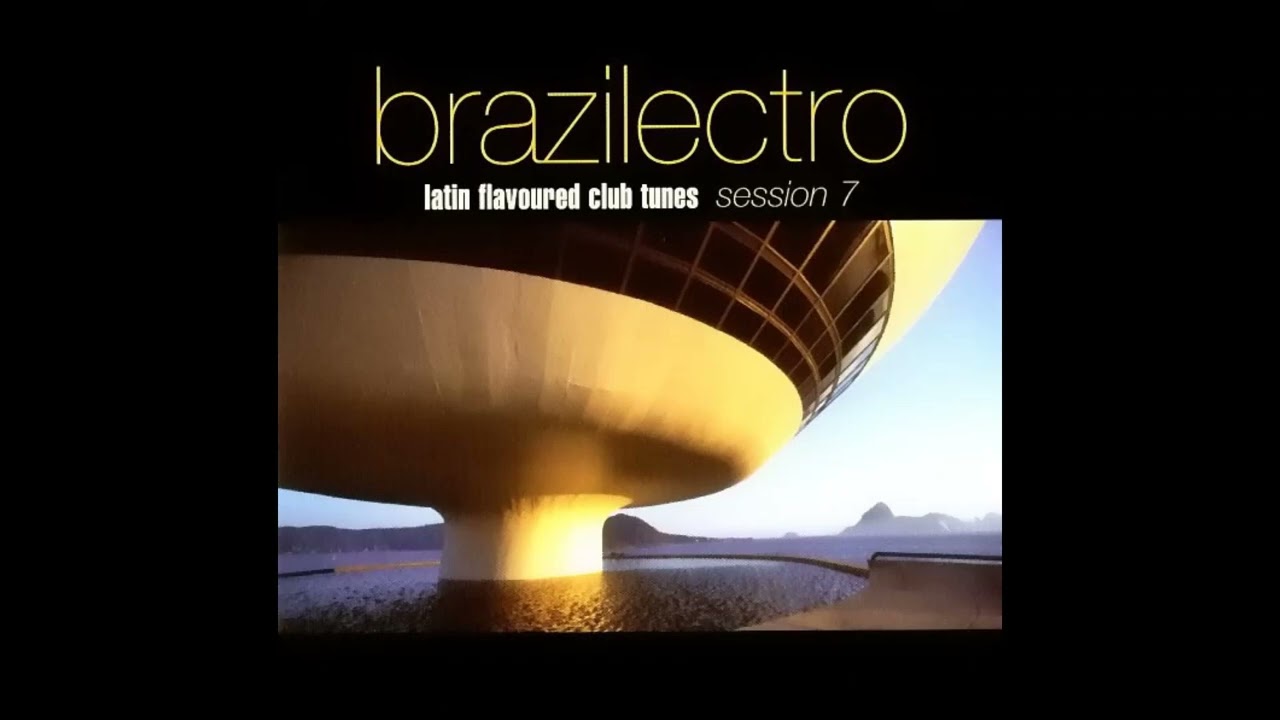 V.A. / Brazilectro - Latin Flavoured Club Tunes Session 7 (CD 2