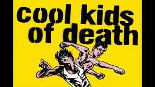 Miniatura de vídeo de "Cool Kids of Death - Zdelegalizować szczęście"