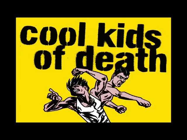 Cool Kids of Death - Zdelegalizować szczęście