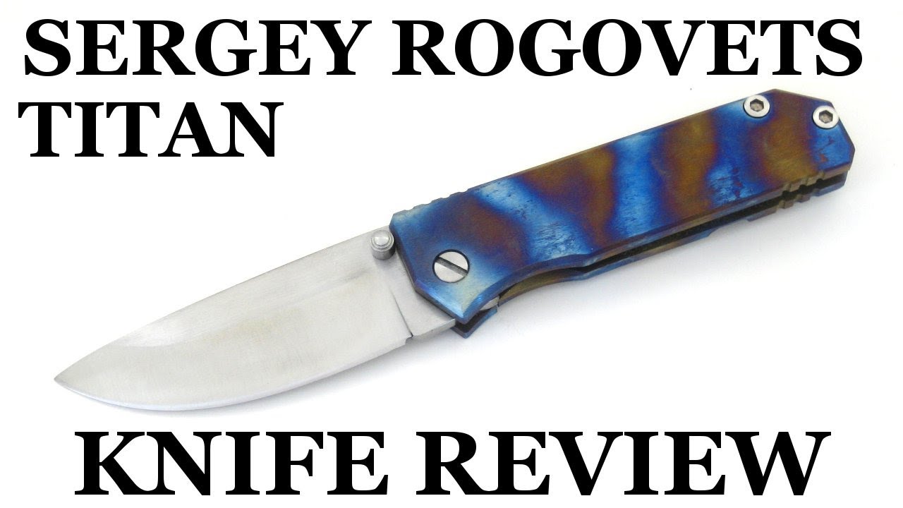 Sergey Rogovets Titan Review