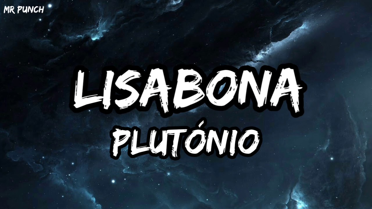 plut nio lisabona letra youtube plut nio lisabona letra youtube
