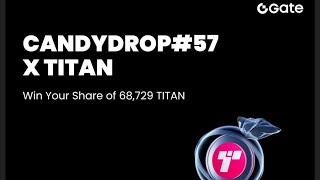 Candydrop X Titan Protocol Titan Trade Invite Friends To Share 68,729 Titan