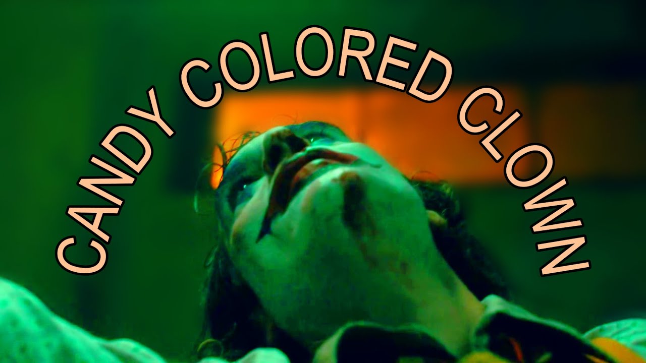 'Candy Colored Clown', an important revision to Joker (2019). - YouTube