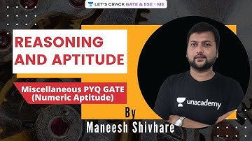 Miscellaneous PYQ GATE (Numeric Aptitude) | Reasoning & Aptitude | GATE/ESE 2021 | Maneesh Shivhare
