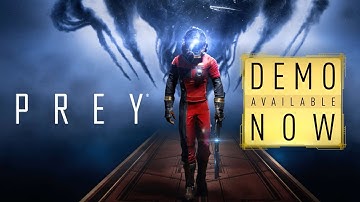 Prey Demo: Opening Hour Playthrough Part 4