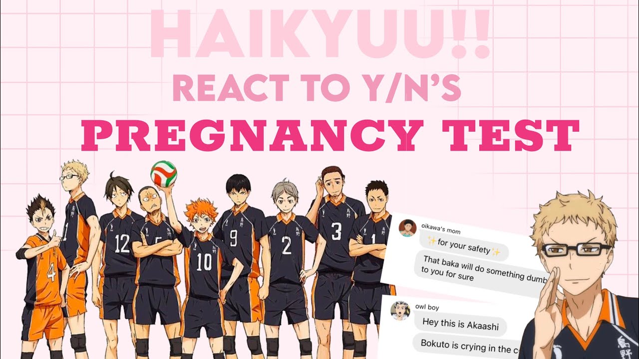 Haikyuu!! boys react to y/n's pregnancy test (haikyuu x y/n) baconackerman YouTube