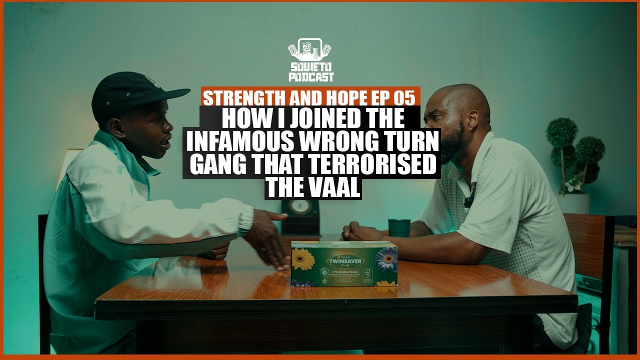 SOWETO PODCAST STRENGTH&HOPE EP 06 HOW I JOINED THE INFAMOUSE WRONG TURN GANG