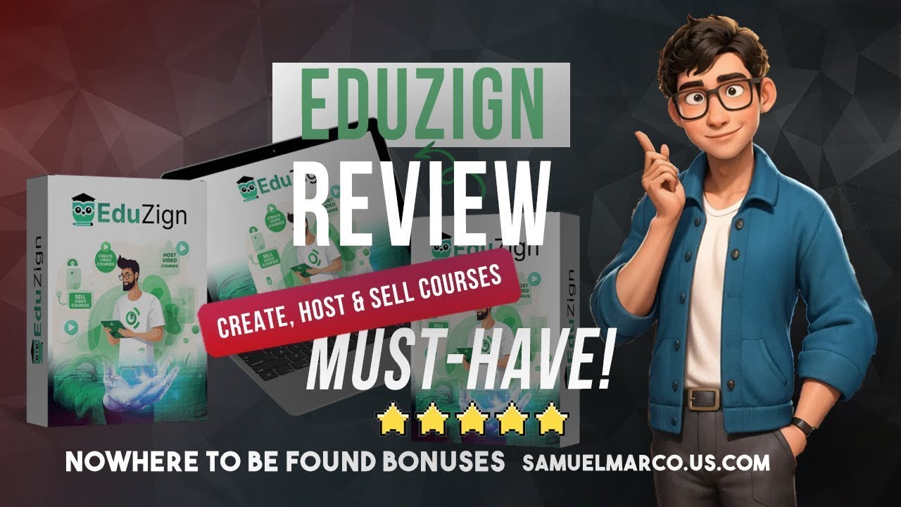 EDUZIGN Review & Bonuses: In-Depth Walkthrough + Demo + OTO 🔵 EDUZIGN Review [NEW] EduZign Review