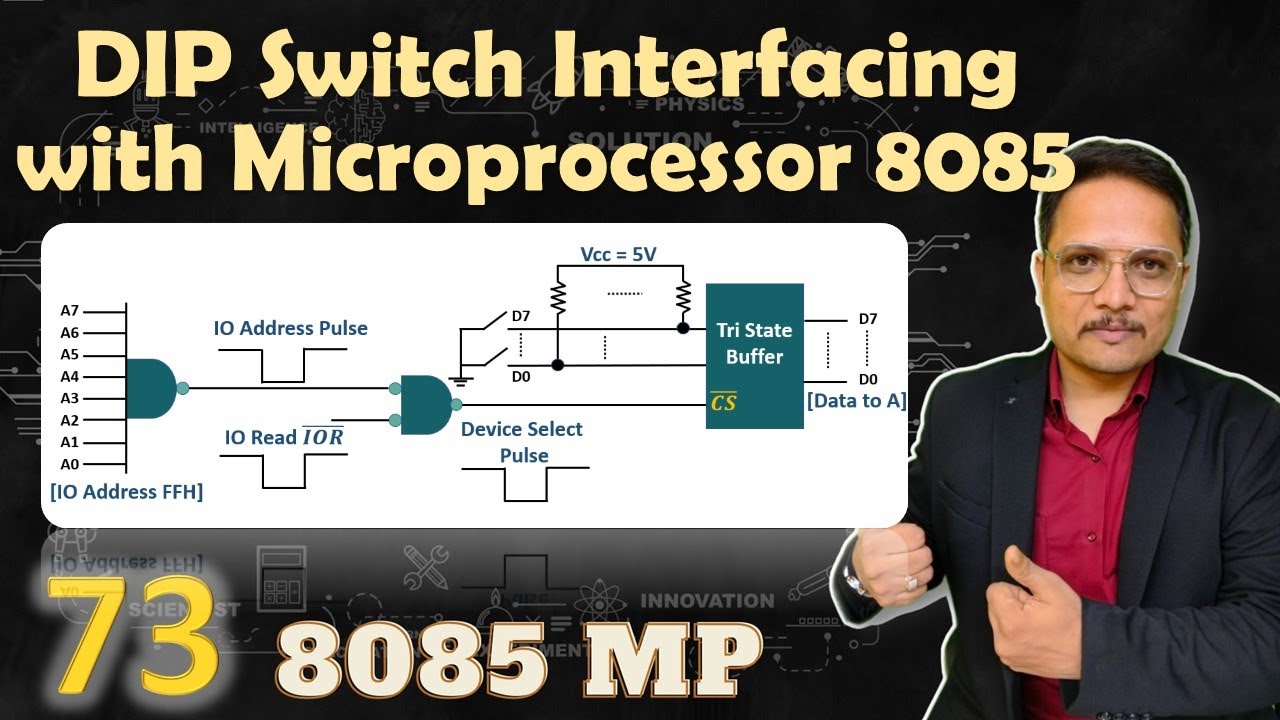 DIP Switch Interfacing with 8085 Microprocessor | IO Interfacing - YouTube