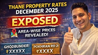 Thane Property Rates December 2025 Exposed Area-Wise Prices Via Google Maps