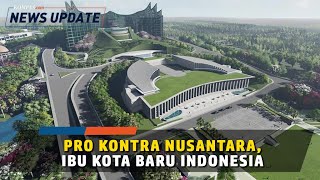 Asal-usul hingga Kritik Nusantara sebagai Nama Ibu Kota Baru