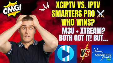 XCIPTV app vs IPTV Smarters pro – Which IPTV Player is the Best?