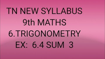 TN samacheer 9th Maths exercise 6.4 sum 3  chapter 6 Trigonometry 2020-21
