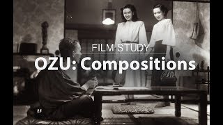 Film Study: Compositions of Yasujiro Ozu