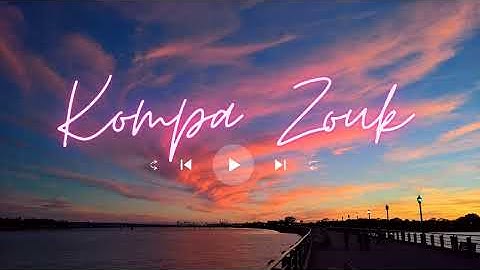 Kompa Zouk Mix 2023 - Top mix zouk love remix vol47