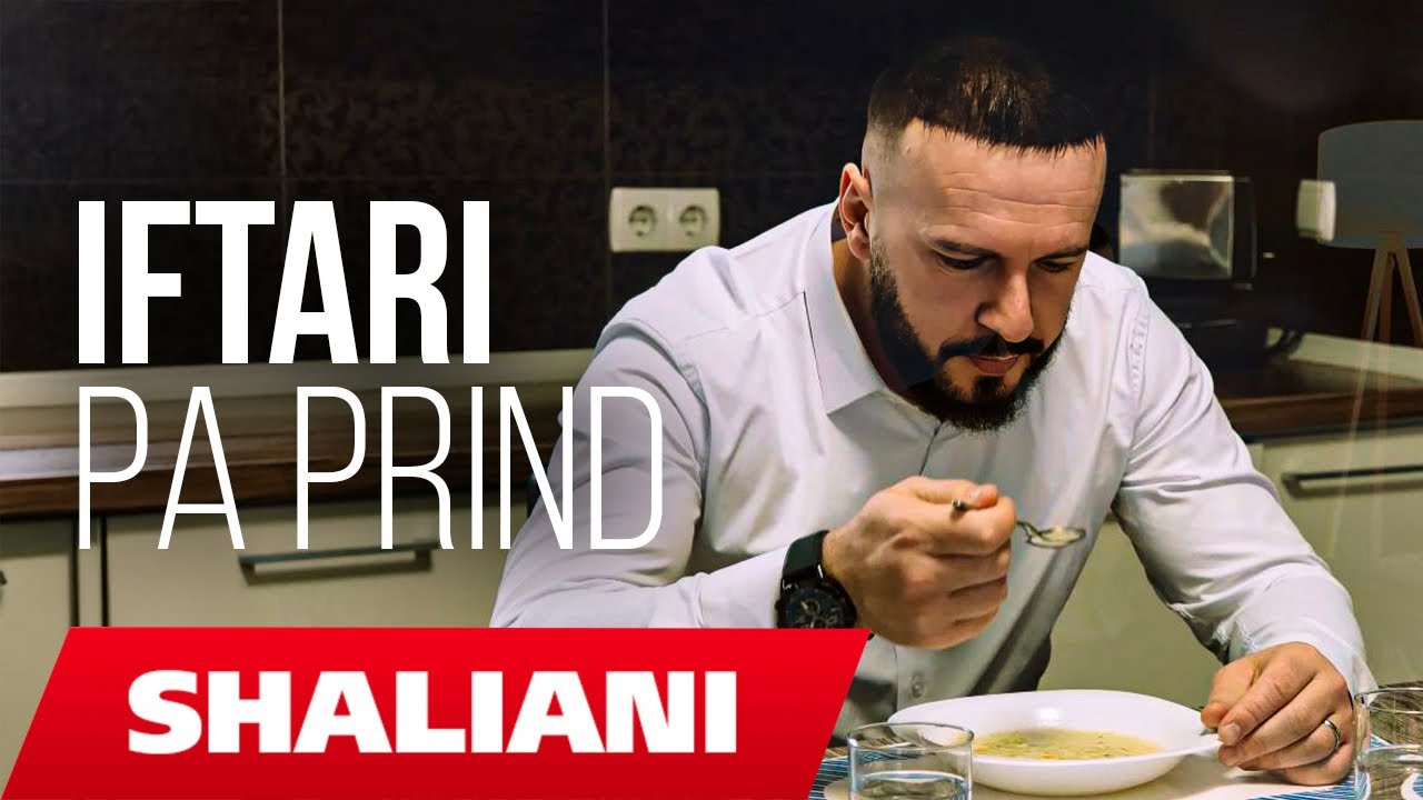 Shaliani - Iftari pa Prind (By FlowMusic)