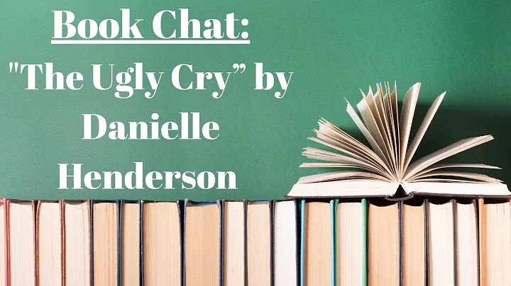 "The Ugly Cry" by Danielle Henderson