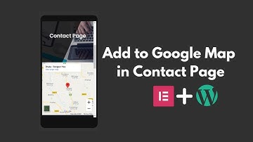 How to add  google map in contact page using Elementor pro  | Elementor Tutorial