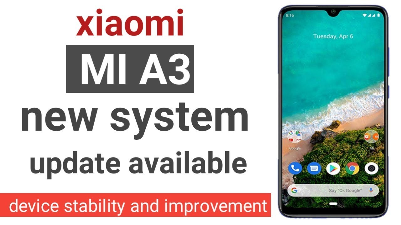 Mi A3 new software update release, device stability and improvement vtech appareil photo
