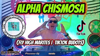 Alpha Chismosa (Fly High Marites) - TikTok Budots Viral | Dj Sandy Remix