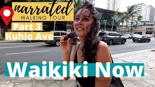 WAIKIKI NOW | Narrated Walking Tour, Kuhio Ave | OAHU
