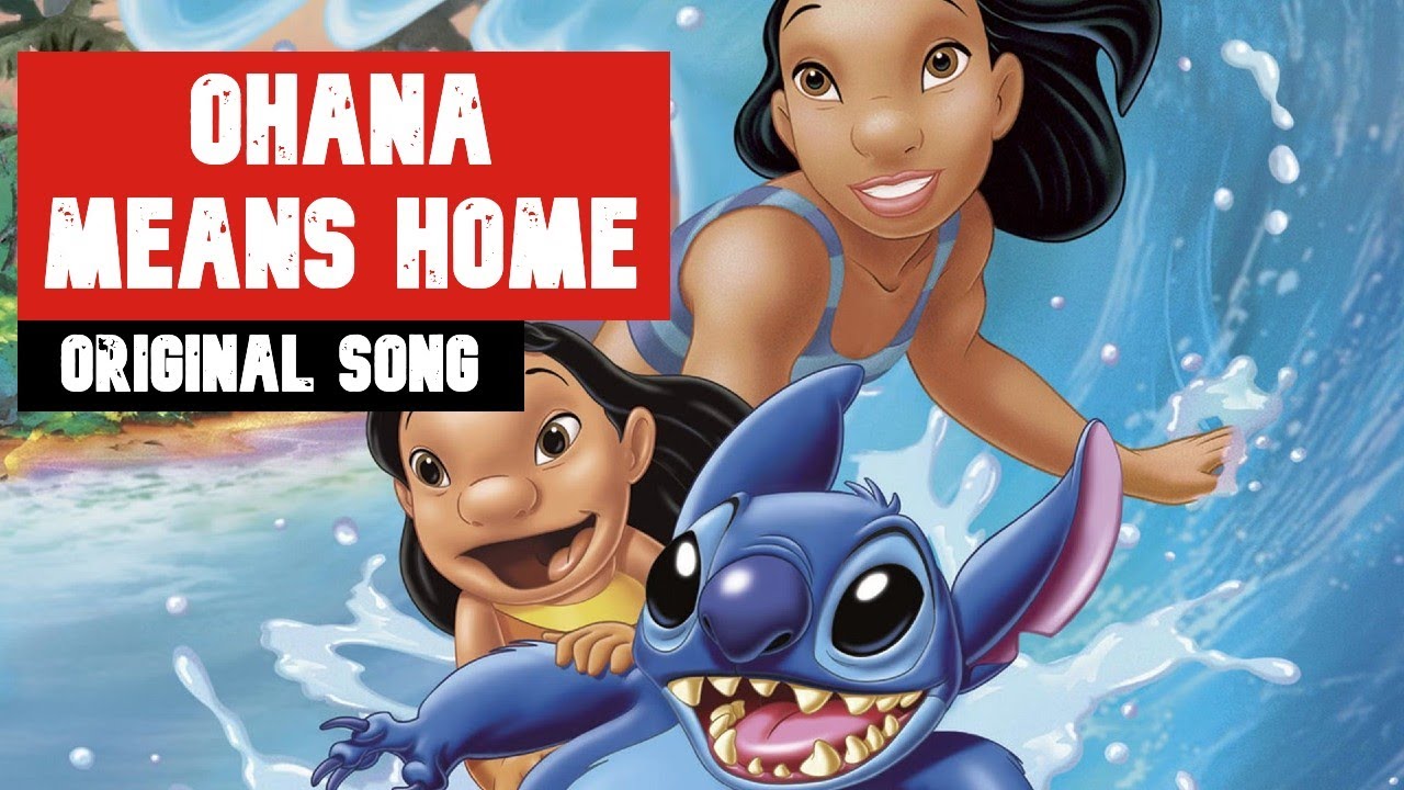 Lilo & Stitch Movie | Ohana Means Home Original Song