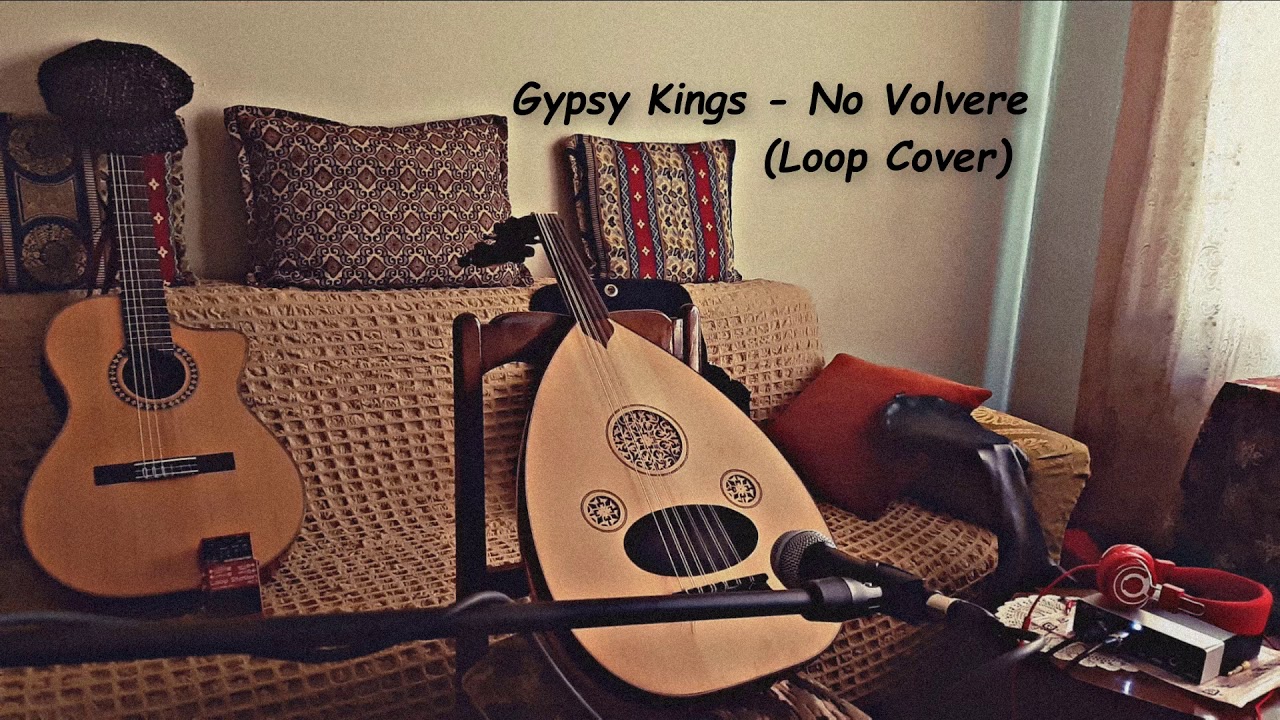 Gipsy kings no volvere. Gipsy Kings - no Volvere (corandcrank Remix). Gipsy Kings Michael Instrumental. Gypsy Kings Art.