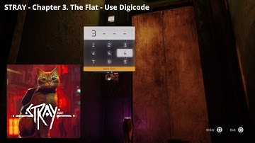 STRAY - Chapter 3. The Flat - Use Digicode