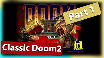 Classic Doom 2 walkthrough - Part 1 - No Commentary