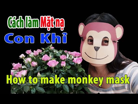 Video: Cách Làm Mặt Nạ Khỉ